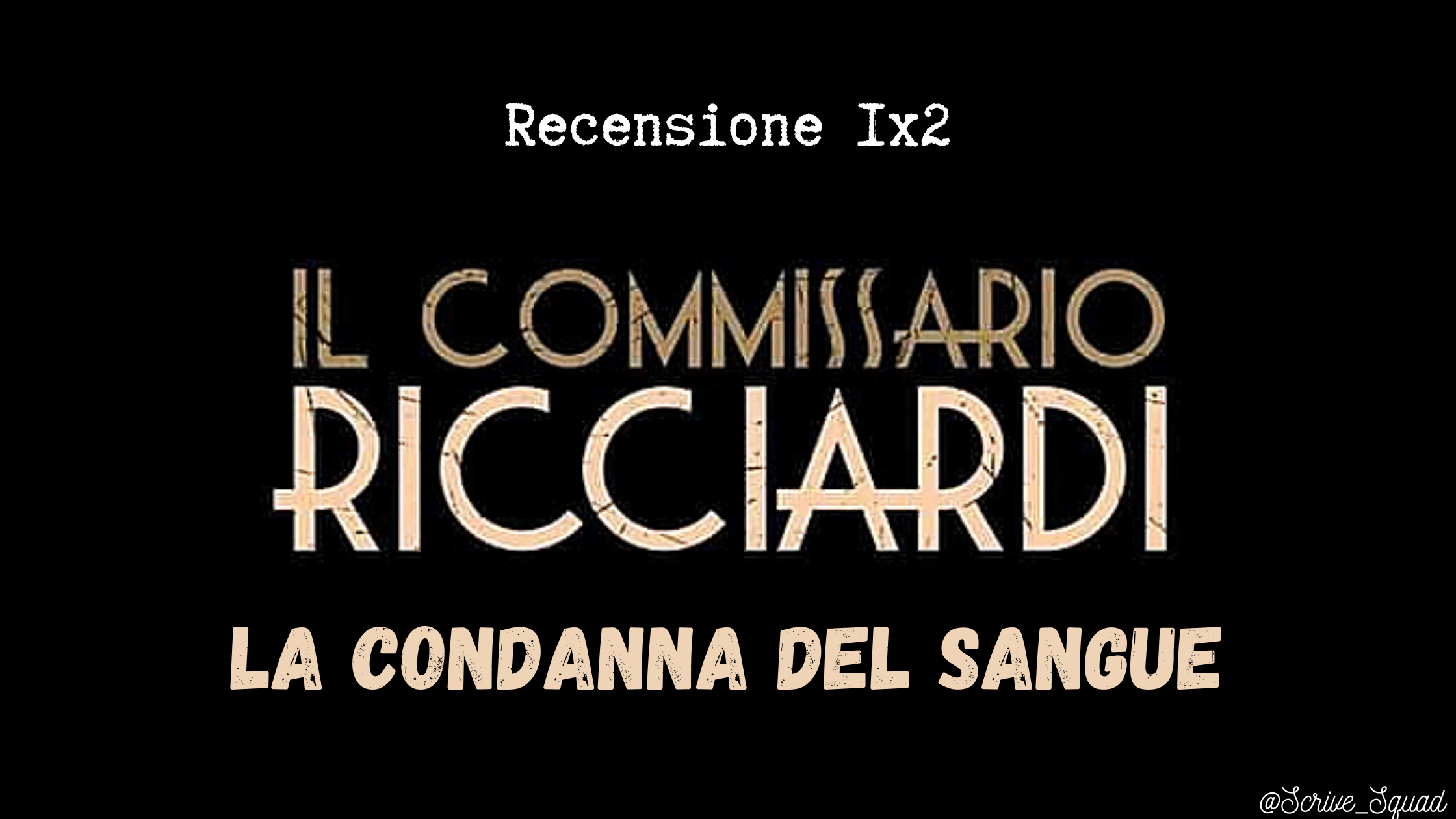 recensione 1x2 il commissario Ricciardi